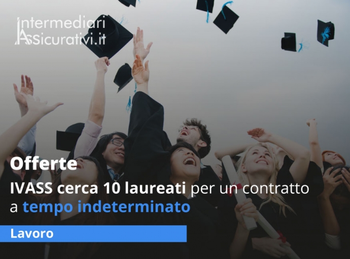 IVASS cerca 10 laureati per un contratto a tempo indeterminato